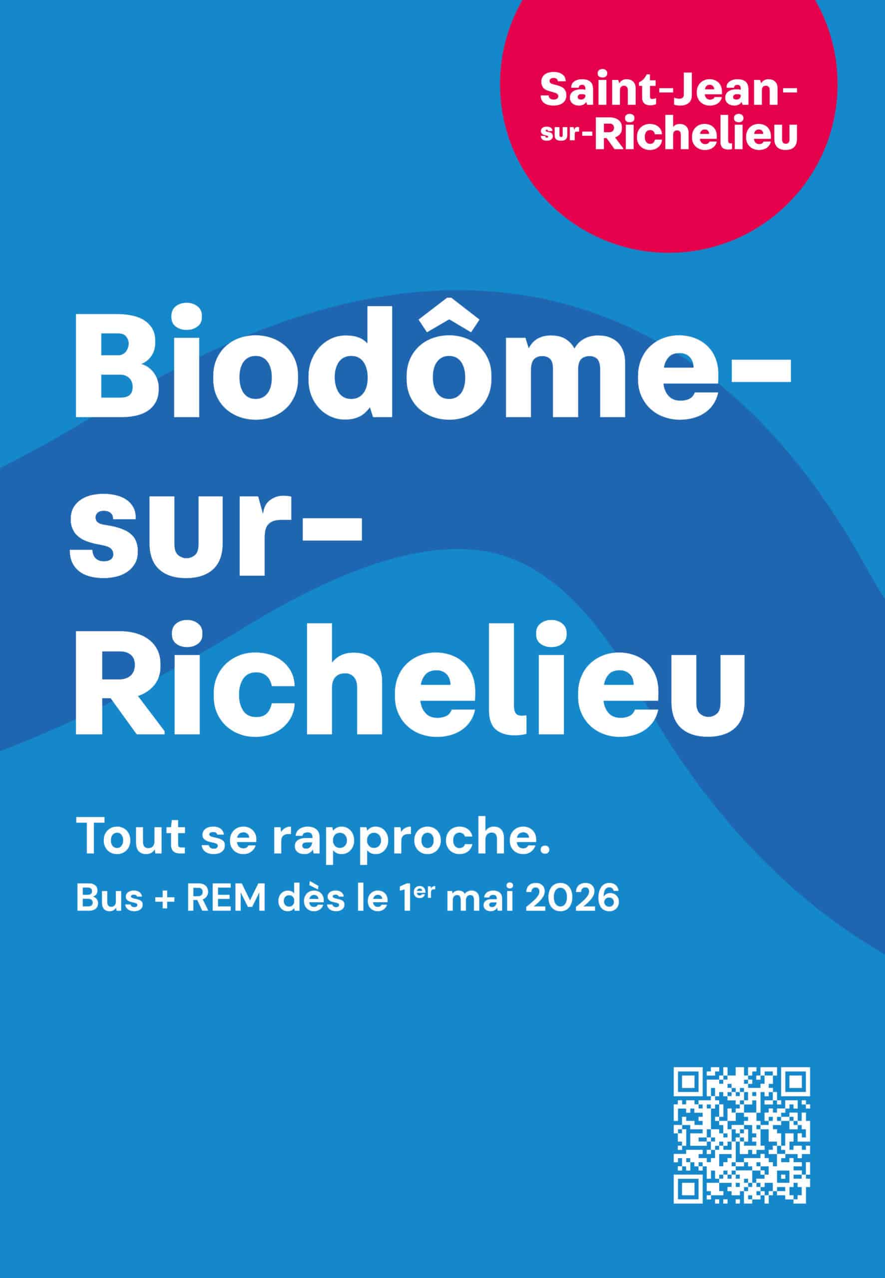 Affiche « Biodôme-sur-Richelieu » : Tout se rapproche, bus + REM dès le 1er mai 2026