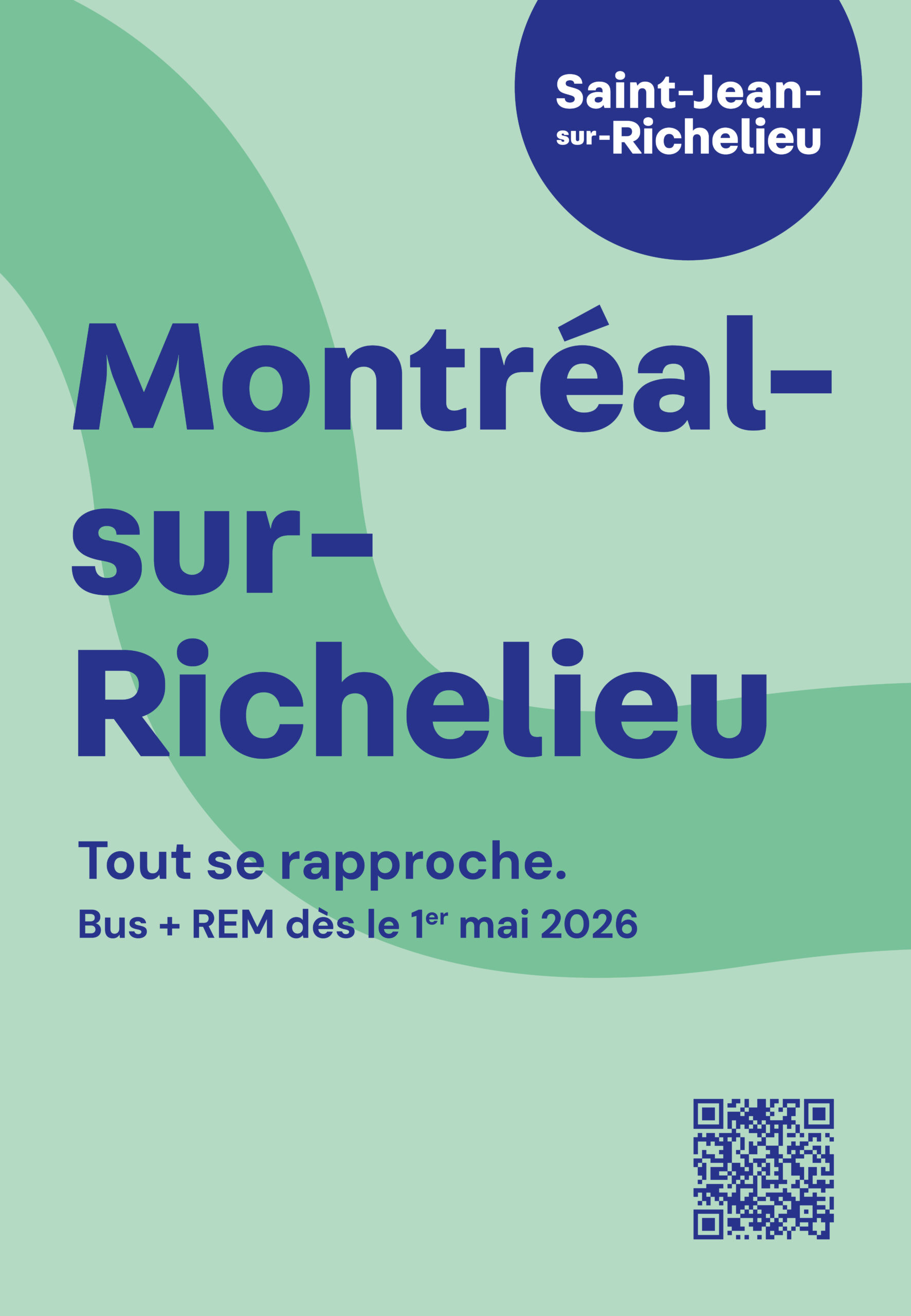 Affiche « Montréal-sur-Richelieu » : Tout se rapproche, bus + REM dès le 1er mai 2026
